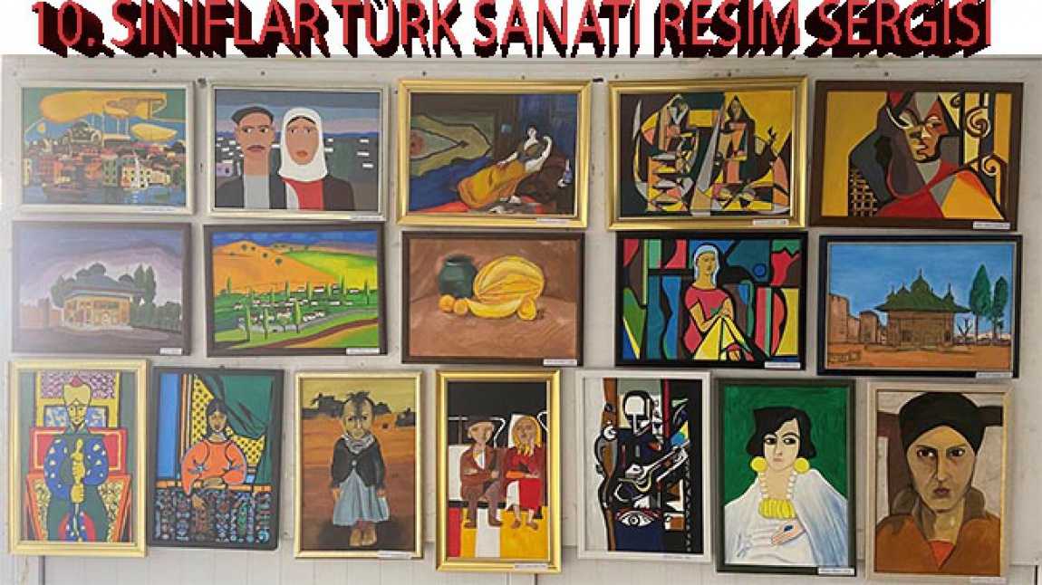 10. Sınıflar Türk Sanatı Resim Sergisi